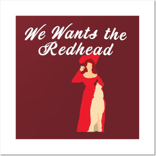 We Wants the Redhead Posters and Art